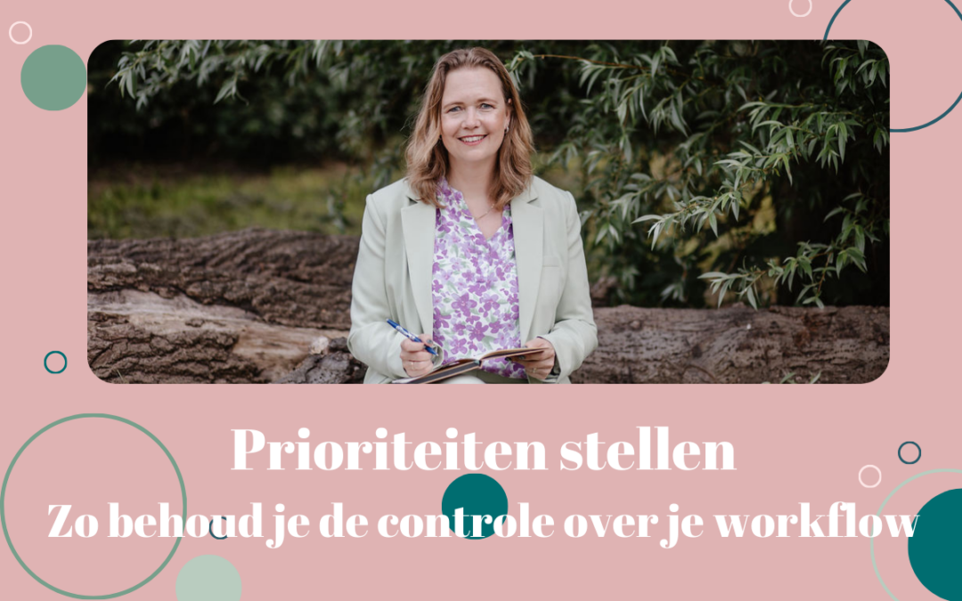 Prioriteiten stellen in 9 stappen