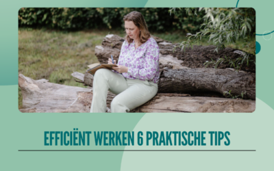 Efficiënter werken: 6 praktische tips